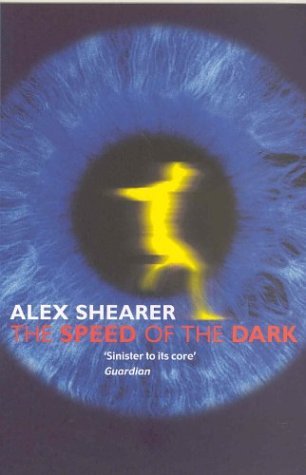 Book cover of The Speed of the Dark by Alex Shearer
