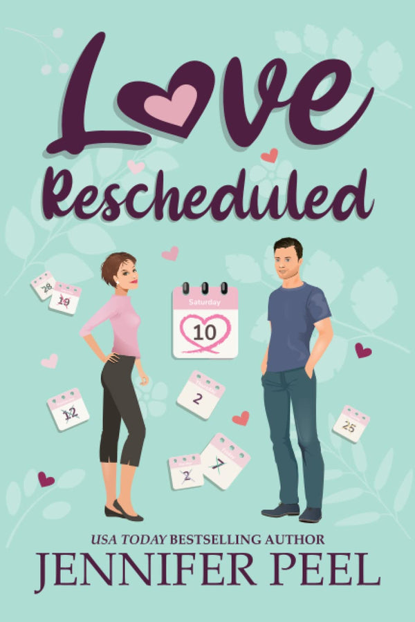 Book cover of Love Rescheduled by Jennifer Peel