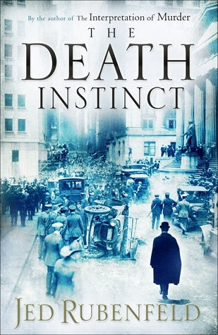 Book cover of The Death Instinct by Jed Rubenfeld