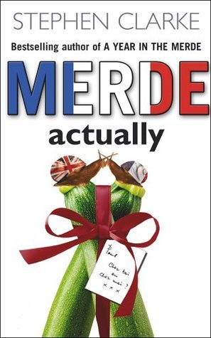 Book cover of Merde Actually by Stephen  Clarke