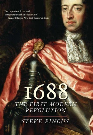 Book cover of 1688: The First Modern Revolution by Steven C.A. Pincus