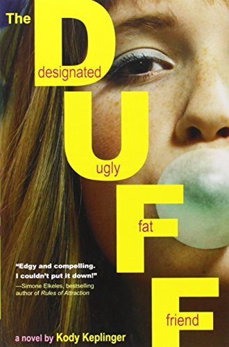 Book cover of The Duff: Designated Ugly Fat Friend by Kody Keplinger
