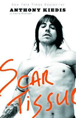 Book cover of Scar Tissue by Anthony Kiedis, Larry Sloman (Collaborator)