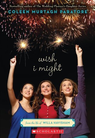 Book cover of Wish I Might by Coleen Murtagh Paratore