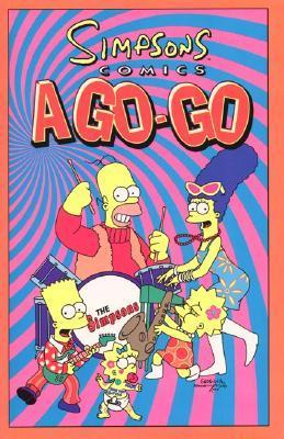 Book cover of Simpsons Comics A-Go-Go by Matt Groening