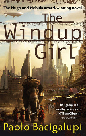 Book cover of The Windup Girl by Paolo Bacigalupi