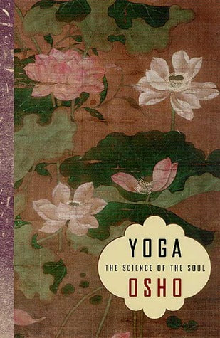 Book cover of Yoga: The Science of the Soul by Osho