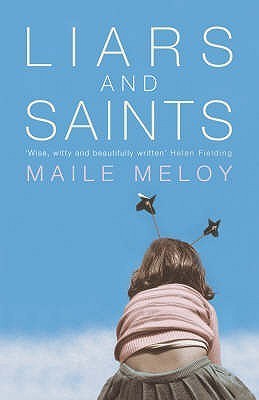 Book cover of Liars And Saints by Maile Meloy