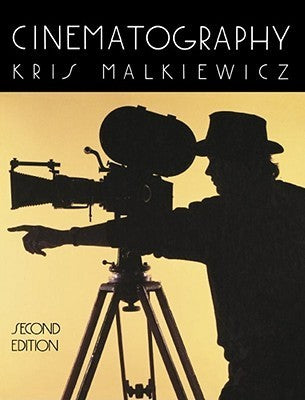 Book cover of Cinematography by Kris Malkiewicz