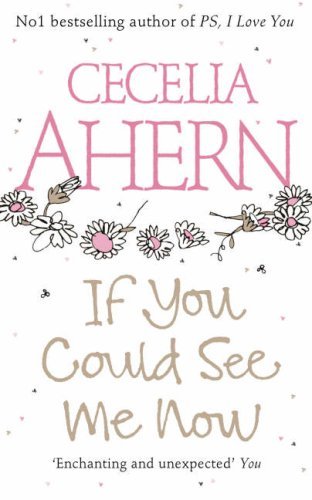 Book cover of If You Could See Me Now by Cecelia Ahern