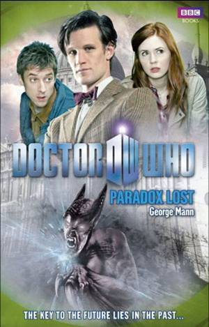 Book cover of Doctor Who: Paradox Lost by George Mann, Na (Artist)