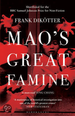 Book cover of Mao's Great Famine: The History Of China's Most Devastating Catastrophe, 1958-62 by Frank Dikötter