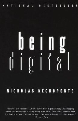 Book cover of Being Digital by Nicholas Negroponte