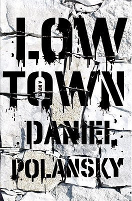 Book cover of Low Town by Daniel Polansky