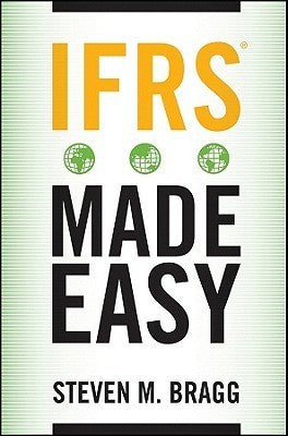 Book cover of Ifrs Made Easy by Steven M. Bragg