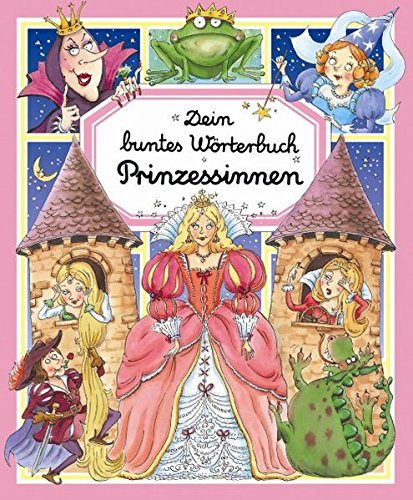 Book cover of Dein Buntes Wörterbuch: Prinzessinnen by unknown author