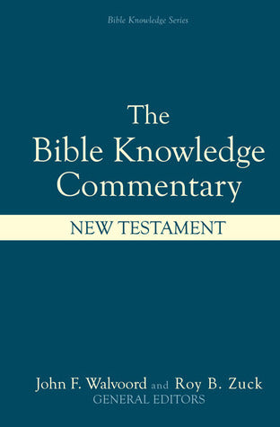 Book cover of Bible Knowledge Commentary: New Testament by Louis A. Barbieri Jr., Roy B. Zuck (Ed.)