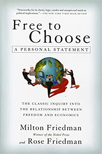 Book cover of Free To Choose: A Personal Statement by Milton Friedman, Rose Friedman