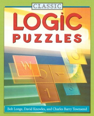 Book cover of Classic Logic Puzzles by J.J. Mendoza Fernandez, Norman D. Willis, George J. Summers