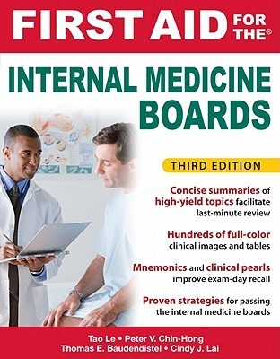 Book cover of First Aid For The Internal Medicine Boards, 3rd Edition by Tao Le, Tom Baudendistel, Peter Chin-Hong, Cindy Lai