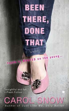 Book cover of Been There, Done That by Carol Snow