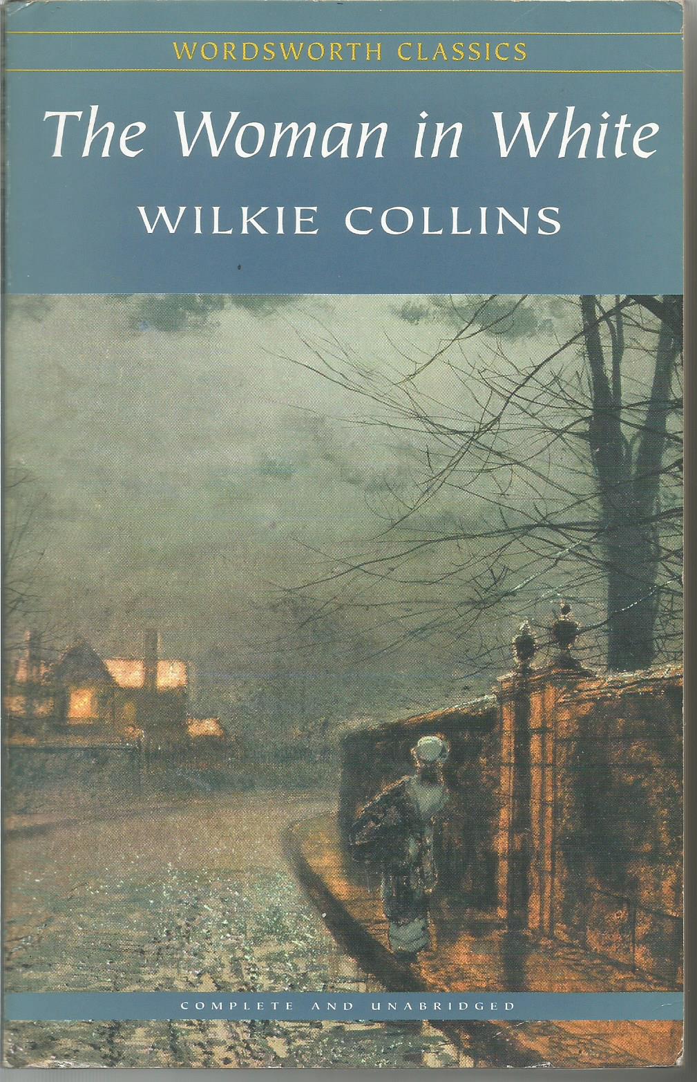 Book cover of The Woman In White by Wilkie Collins