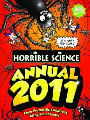 Book cover of Horrible Science Annual 2011 by Nick Arnold