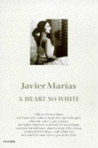 Book cover of A Heart So White by Javier Marías