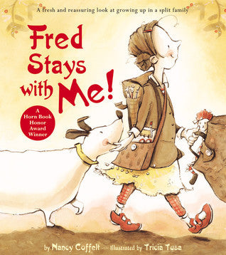 Book cover of Fred Stays With Me! by Nancy Coffelt, Tricia Tusa (Illus.)