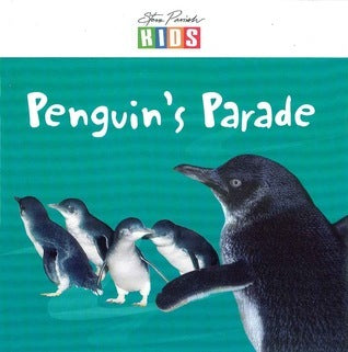 Book cover of Penguin's Parade by Catherine Prentice, Steve Parish (Photographer)