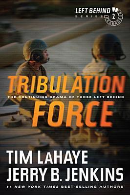 Book cover of Tribulation Force: The Continuing Drama Of Those Left Behind by Tim LaHaye, Jerry B. Jenkins