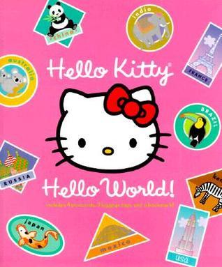 Book cover of Hello World! by Sandra Higashi, Byron Glaser