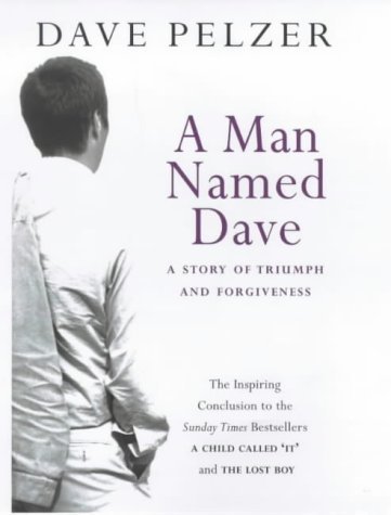 Book cover of A Man Named Dave by Dave Pelzer