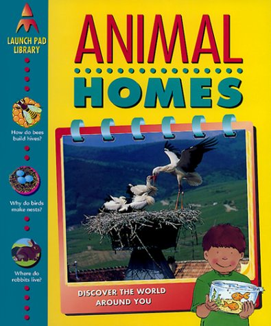 Book cover of Animal Homes by Anita Ganert, Bill Donohoe