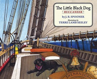Book cover of The Little Black Dog Buccaneer by J.B. Spooner, Terre Lamb Seeley