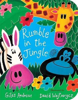 Book cover of Rumble In The Jungle by Giles Andreae, David Wojtowycz (Illus.)