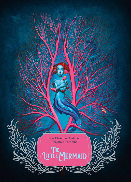 Book cover of The Little Mermaid by Hans Christian Andersen, Benjamin Lacombe (Illus.)