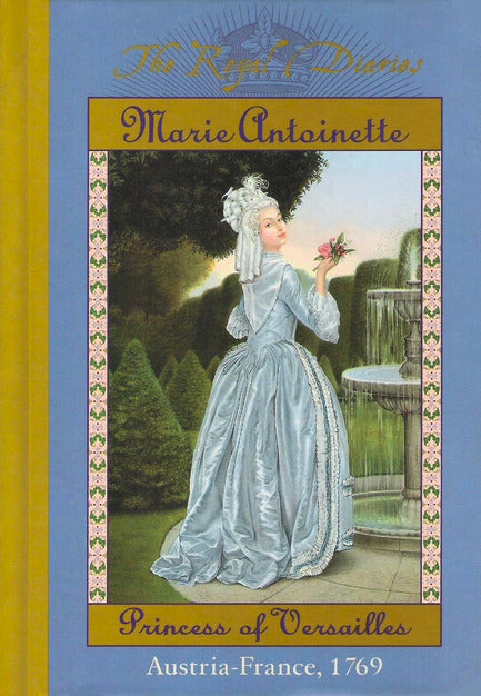 Book cover of Marie Antoinette: Princess of Versailles, Austria, France, 1769 by Kathryn Lasky