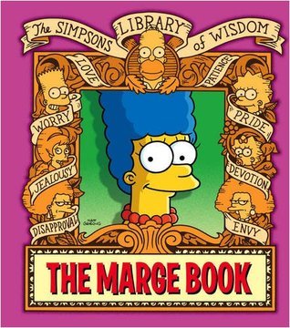 Book cover of The Simpsons Library Of Wisdom - The Marge Book by Matt Groening