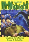 Book cover of Scary School Bus to Nowhere / Revenge of the Goldfish by James Lee
