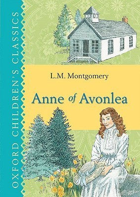 Book cover of Anne Of Avonlea by L.M. Montgomery
