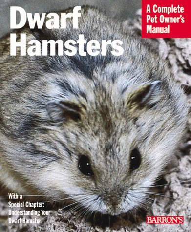 Book cover of Dwarf Hamsters: Everything About Purchase, Care, Feeding, And Housing by Sharon L. Vanderlip