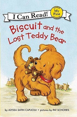 Book cover of Biscuit And The Lost Teddy Bear by Alyssa Satin Capucilli, Pat Schories (Illus.)