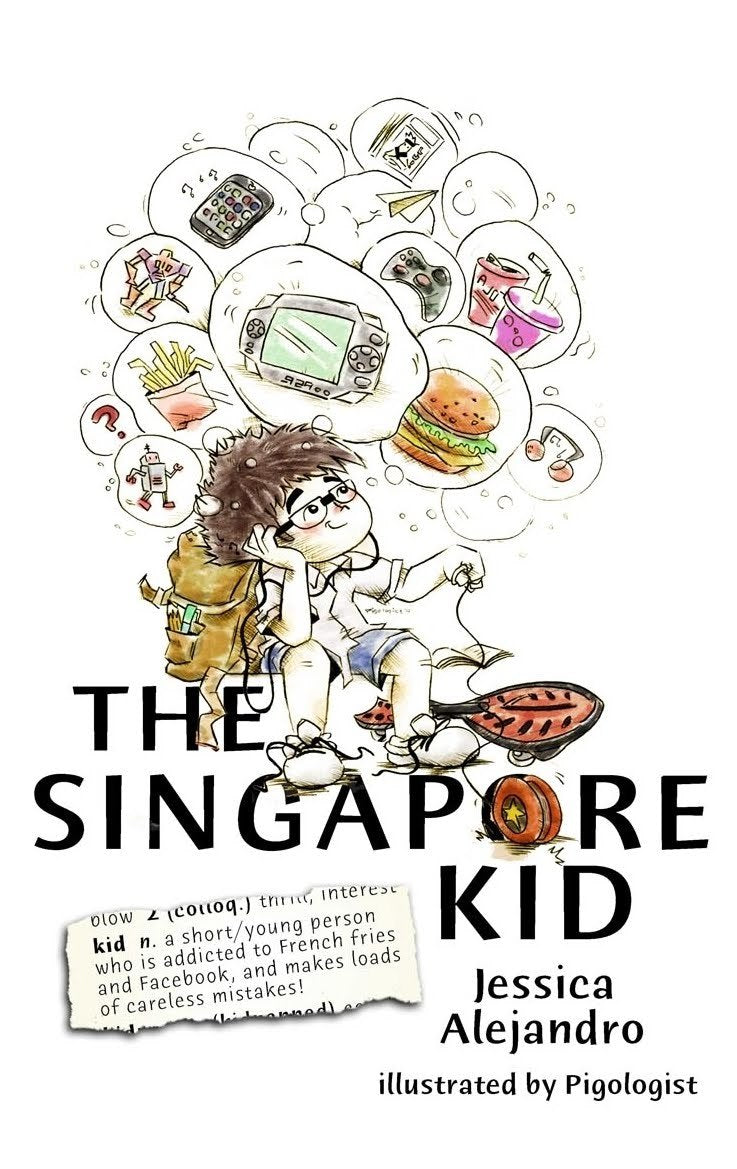 Book cover of The Singapore Kid by Jessica Alejandro, Pigologist (Illus.)