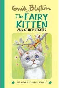 Book cover of The Fairy Kitten by Enid Blyton