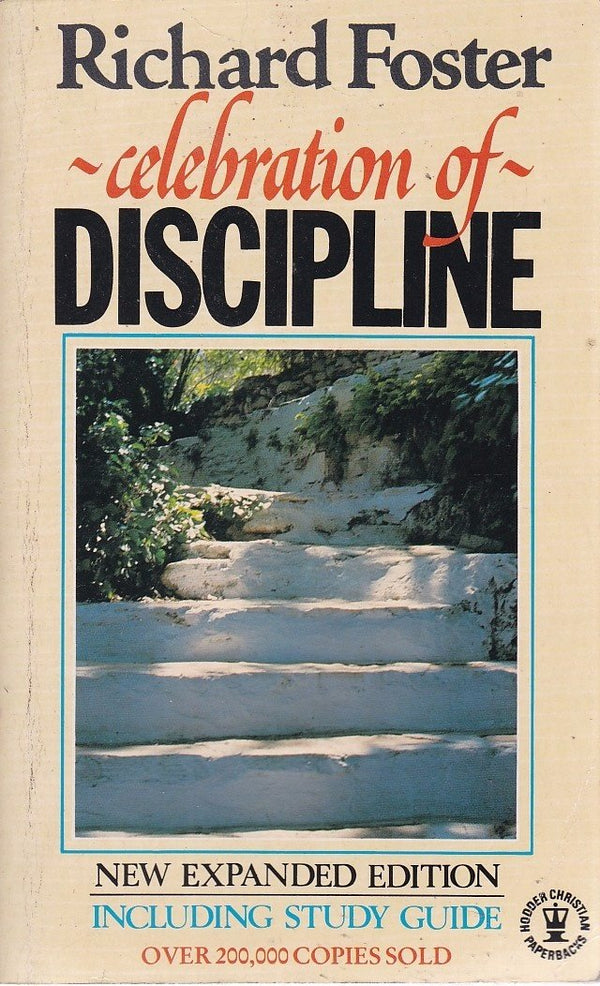 Book cover of Celebration Of Discipline by Richard J. Foster