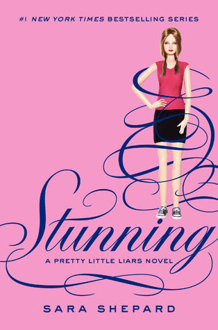 Book cover of Stunning by Sara Shepard