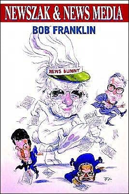Book cover of Newszak And News Media by Bob Franklin