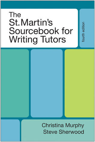 Book cover of The St. Martin's Sourcebook For Writing Tutors by Christina Murphy, Steve Sherwood