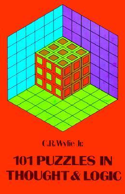 Book cover of 101 Puzzles In Thought And Logic by C. Ray Wylie